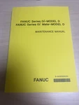 Fanuc Series 0I-MODEL Maintenance Manual B-64305EN/03 New. Price: $30.99.